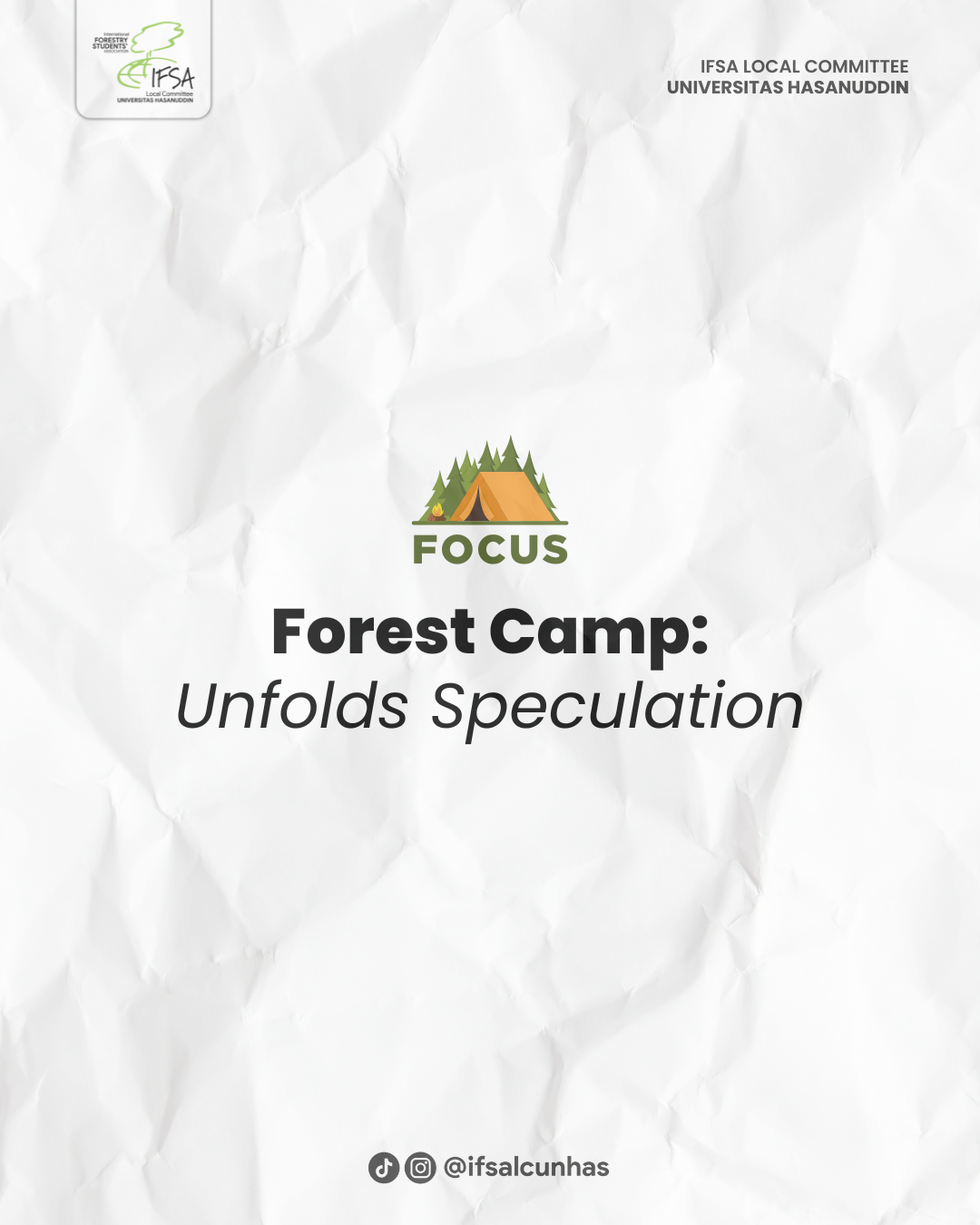 FOCUS: Forest Camp; Unfolds Speculation